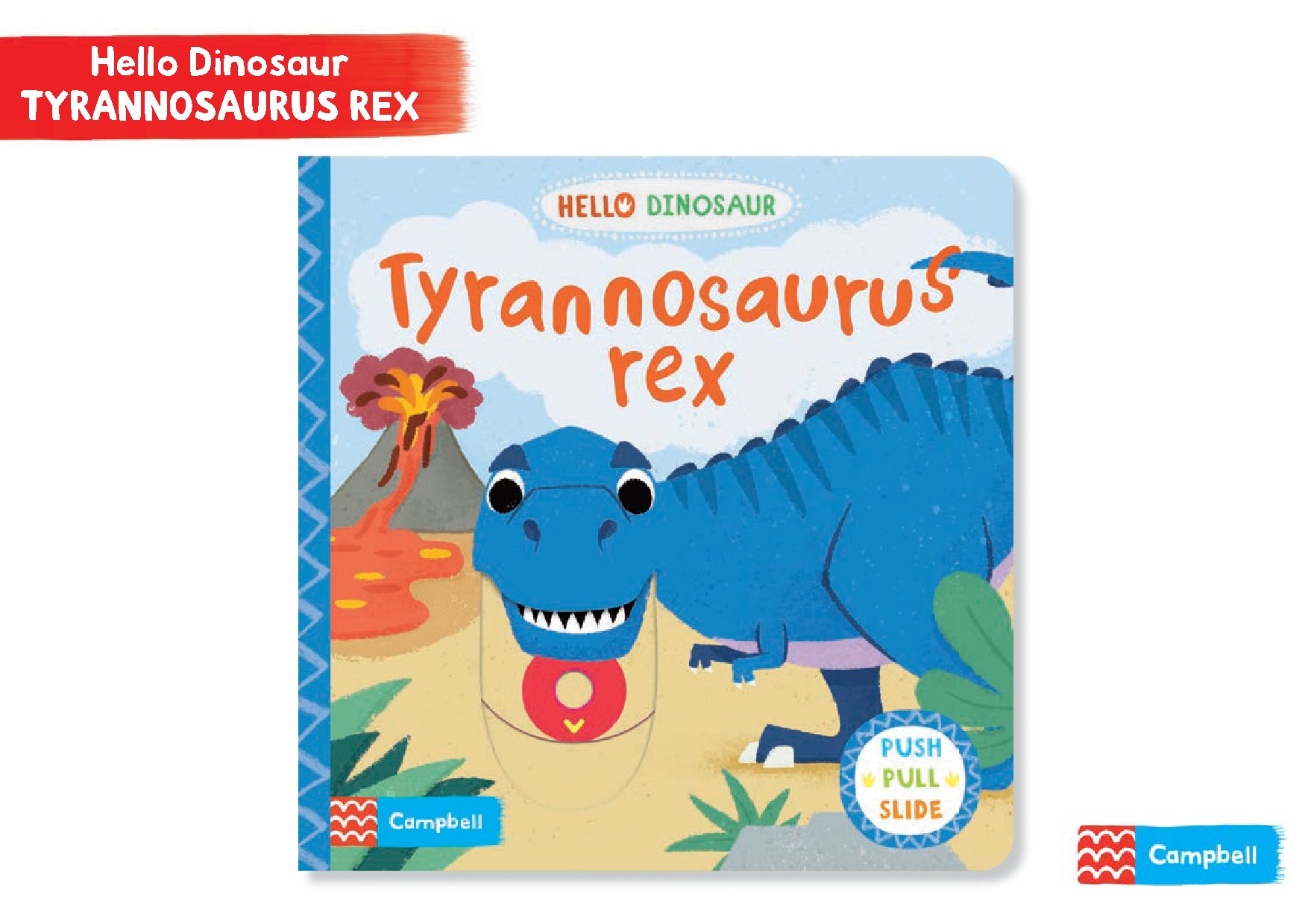 Hello Dinosaur: Tyrannosaurus rex