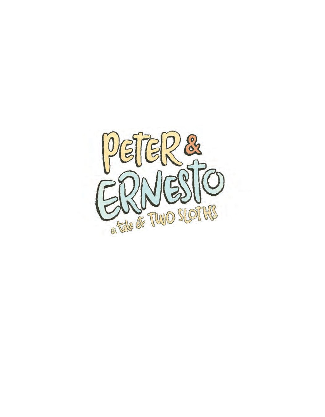 Peter & Ernesto: A Tale of Two Sloths