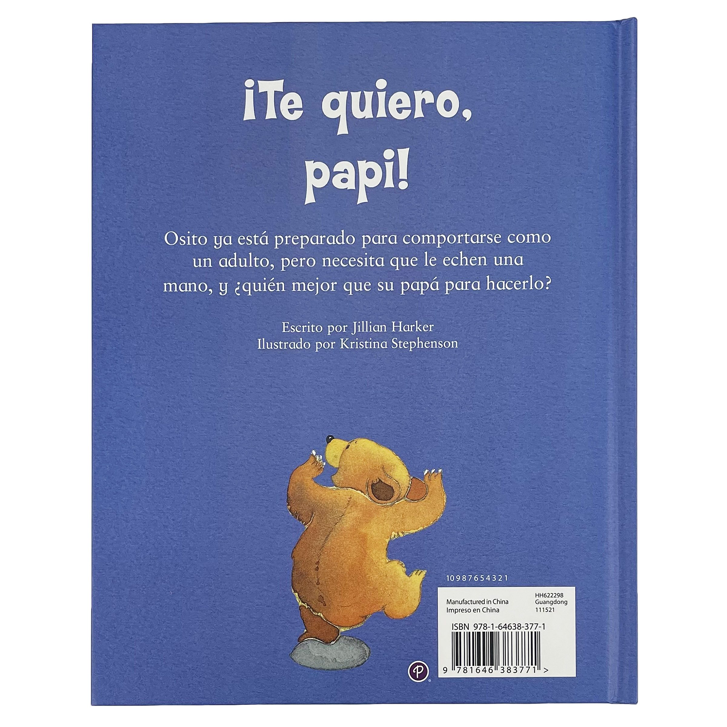 Te quiero, papi! / I Love You, Daddy! (Spanish Edition)