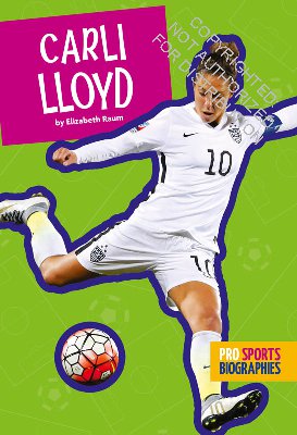 Pro Sports Biographies: Carli Lloyd