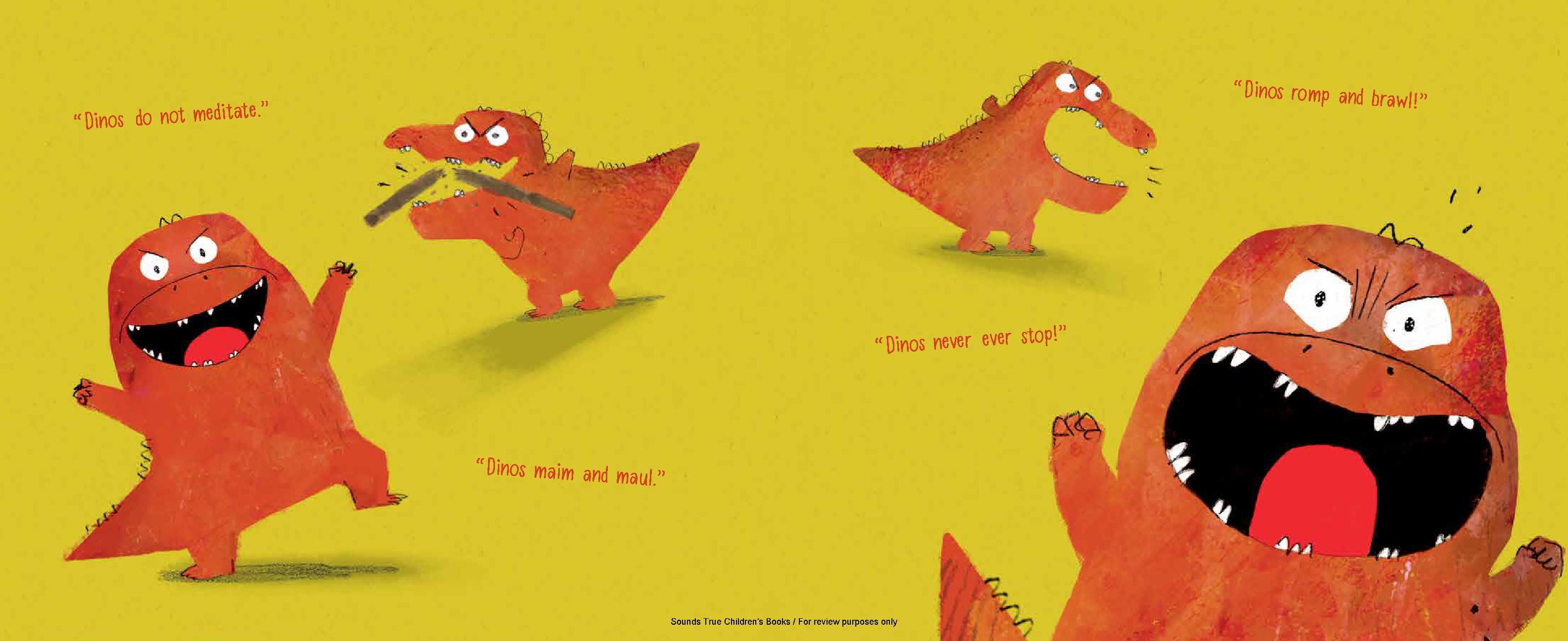 Dinos Don't Meditate