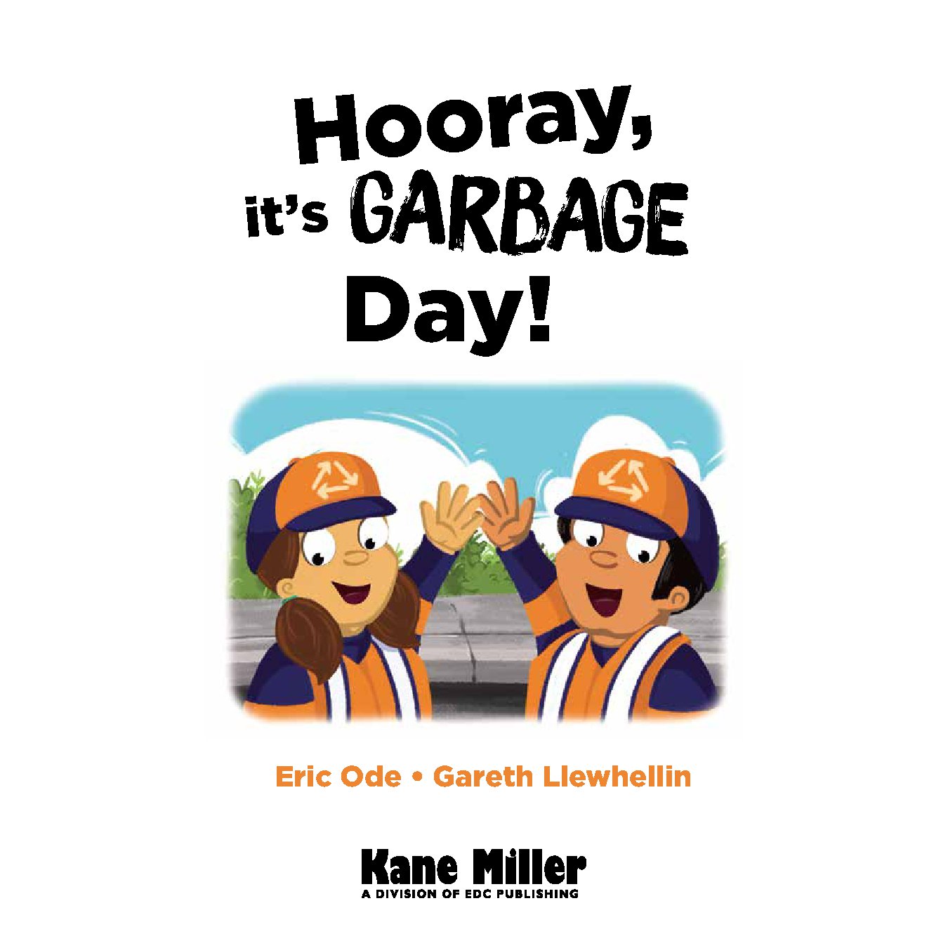 Hooray, it's Garbage Day!
