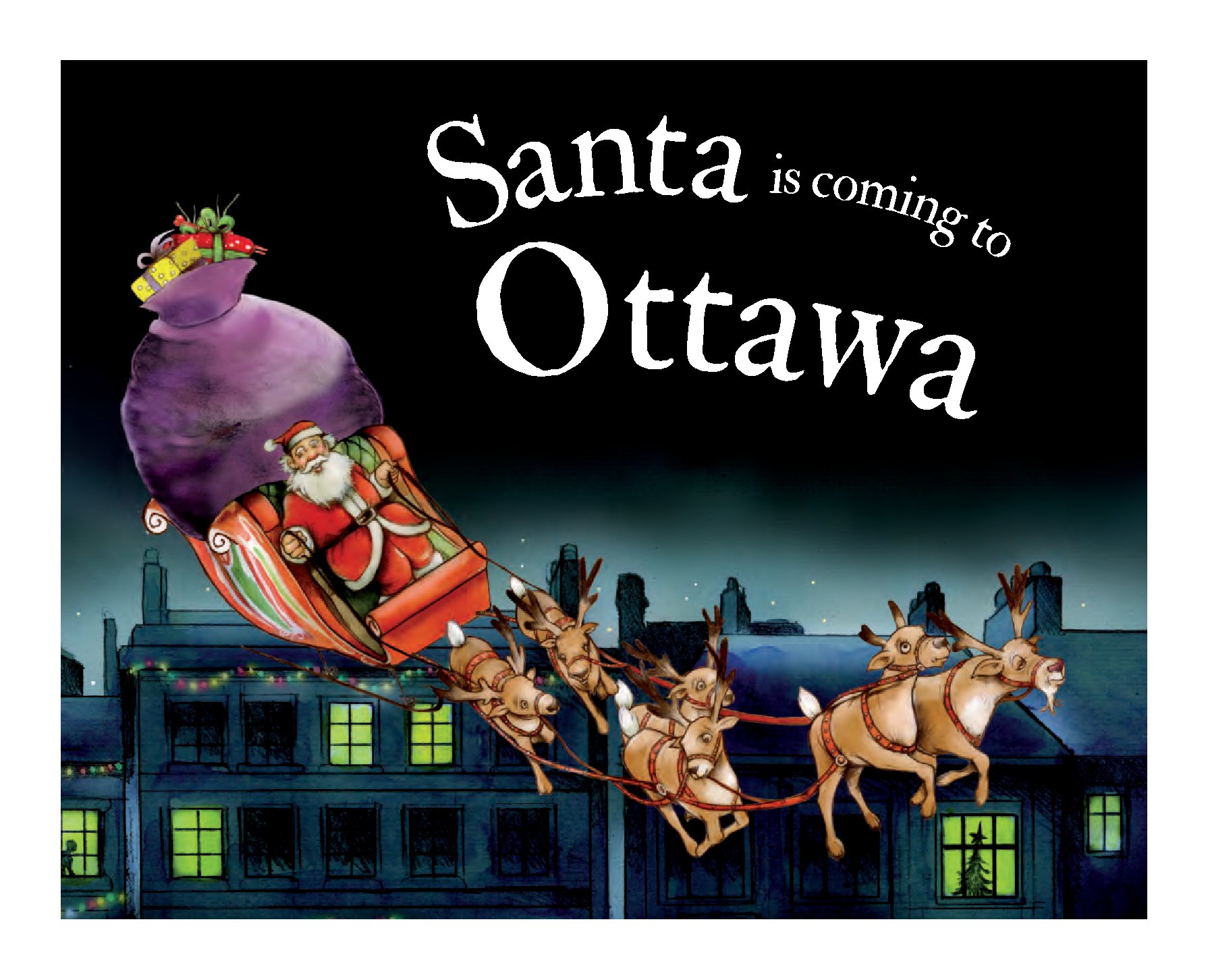 Santa Is Coming to Ottawa