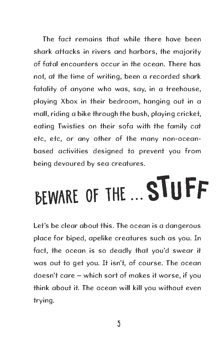 How to Avoid Being Eaten by Sharks . . .