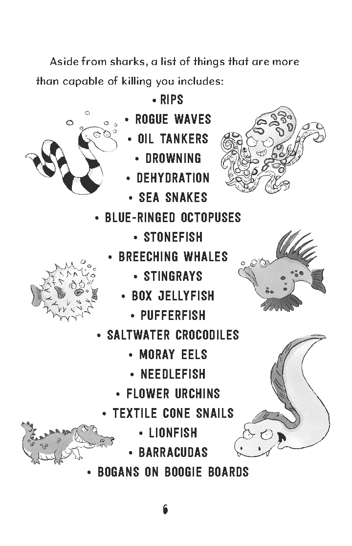 How to Avoid Being Eaten by Sharks . . .