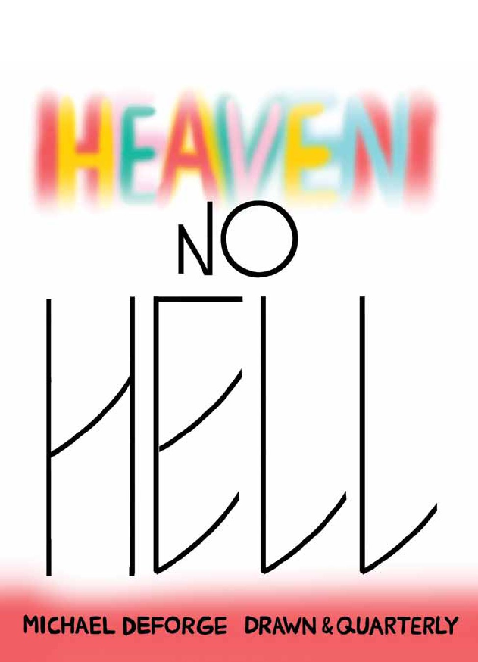 Heaven No Hell