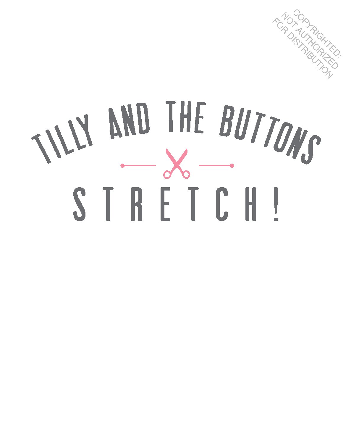 Tilly and the Buttons: Stretch!