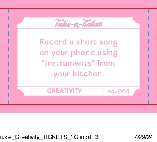 Take-a-Ticket: Creativity
