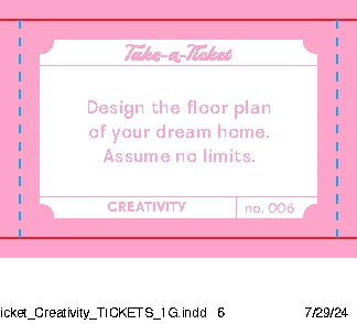Take-a-Ticket: Creativity