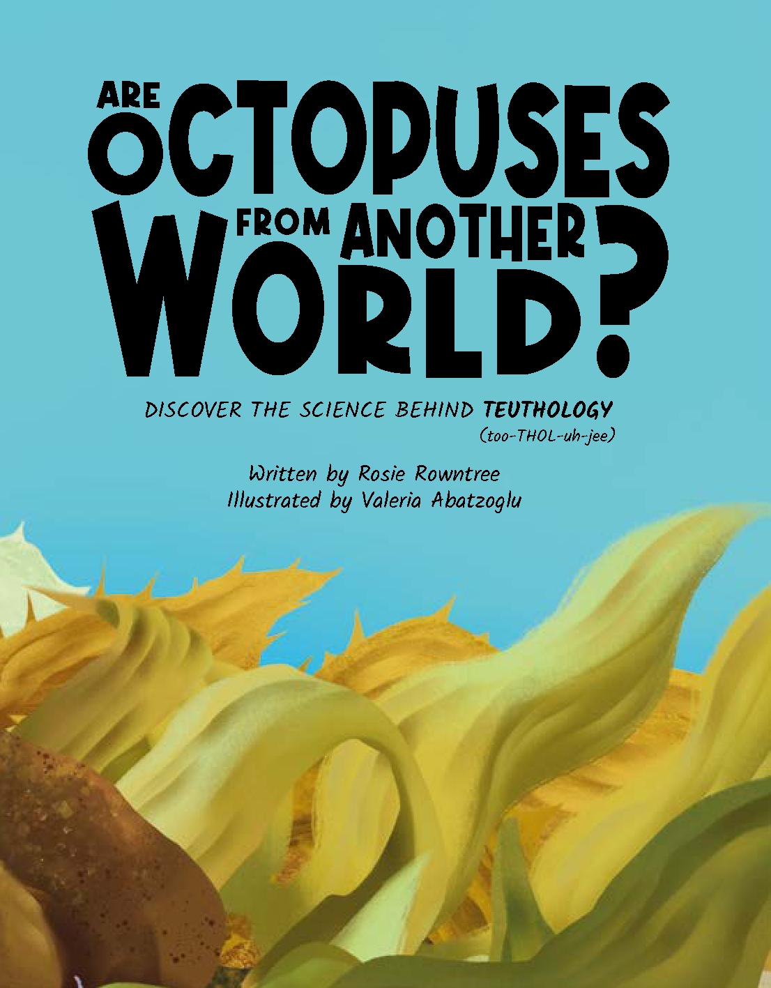 Are Octopuses from Another World?