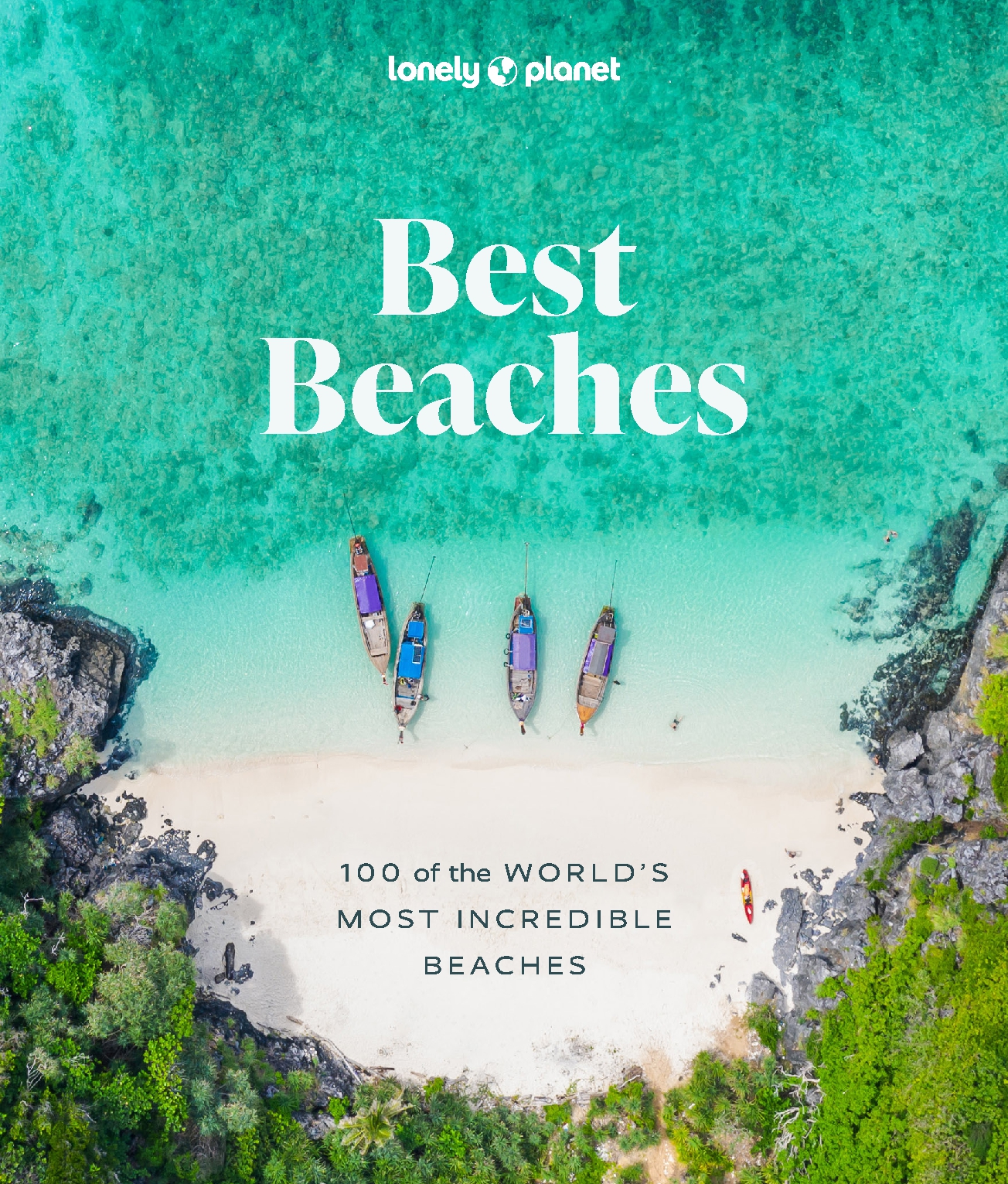 Best Beaches: 100 of the World's Most Incredible Beaches 1