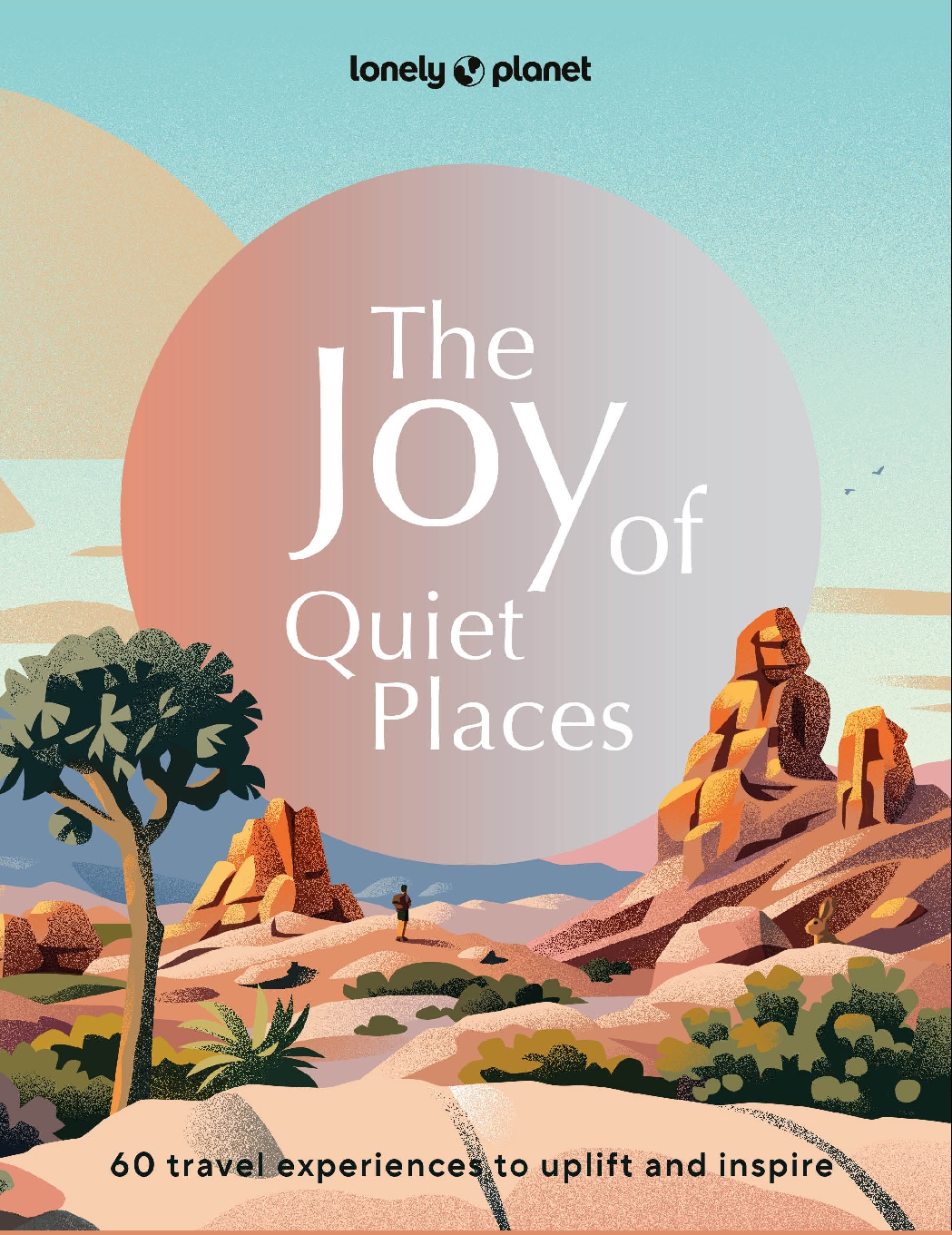 The Joy of Quiet Places