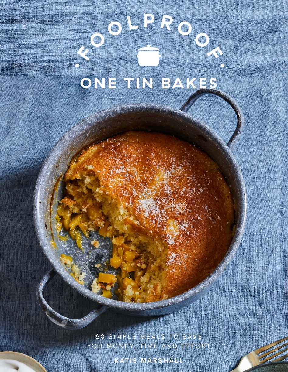 Foolproof One-Tin Bakes