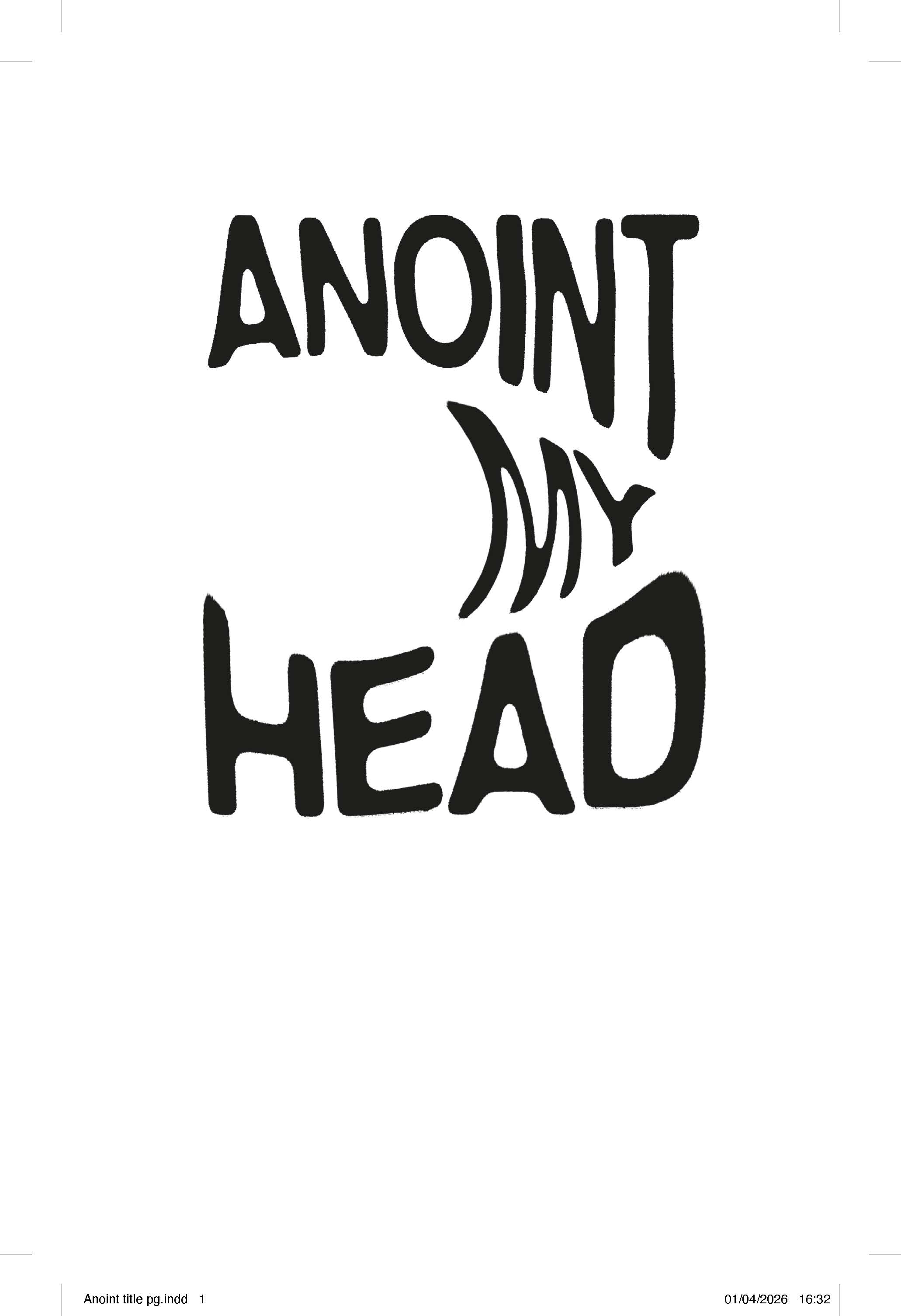 Anoint My Head
