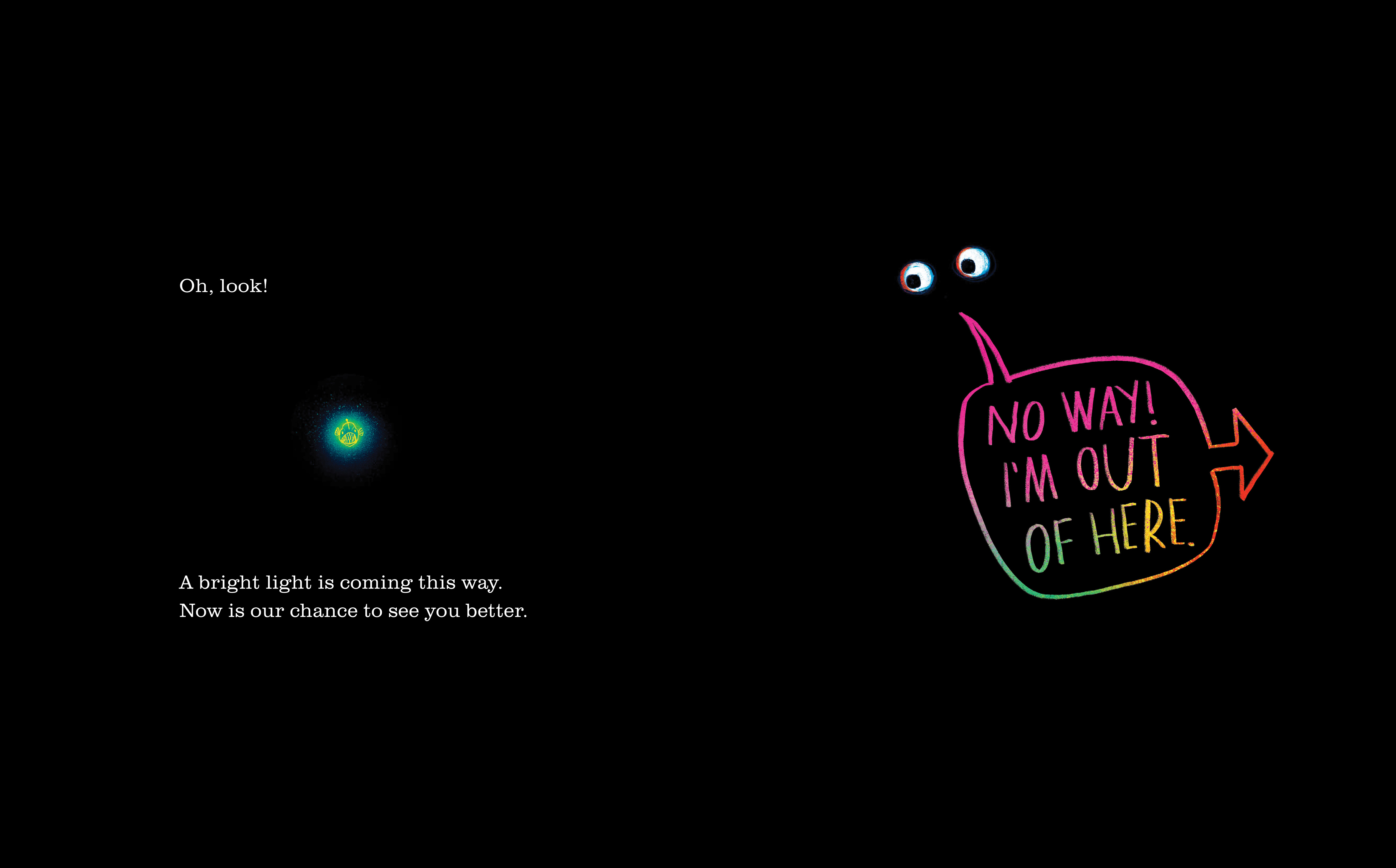 Who's Afraid of the Light?