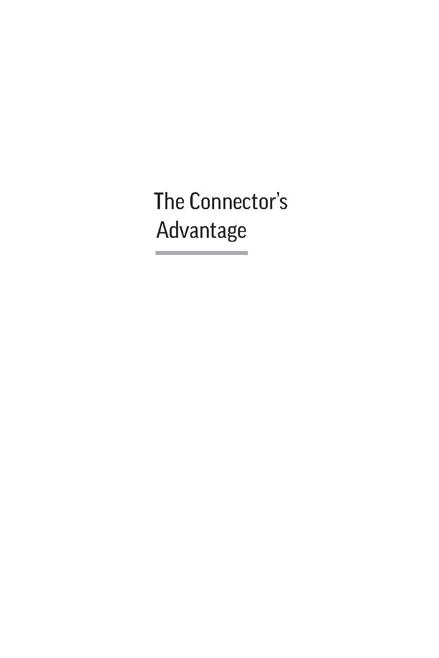 The Connector's Advantage