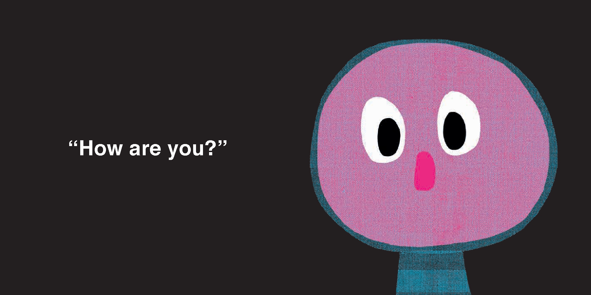 How Are You? A Book About Feelings
