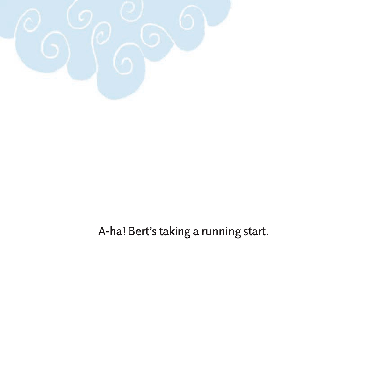 You Can Do It, Bert!