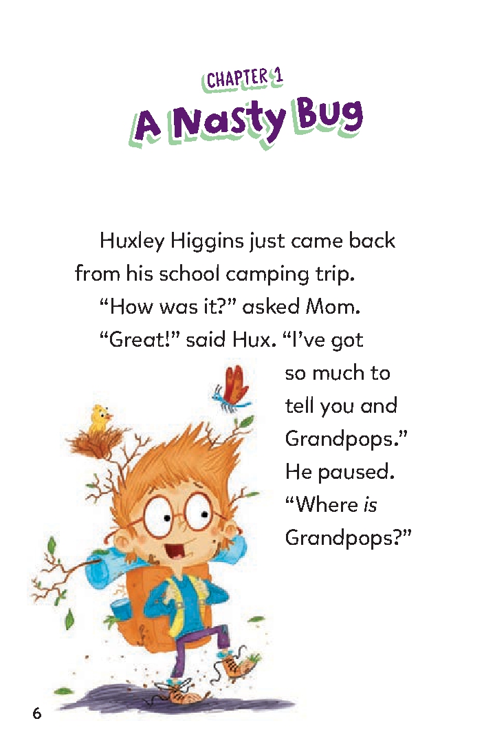 Huxley Higgins, Bug Buster