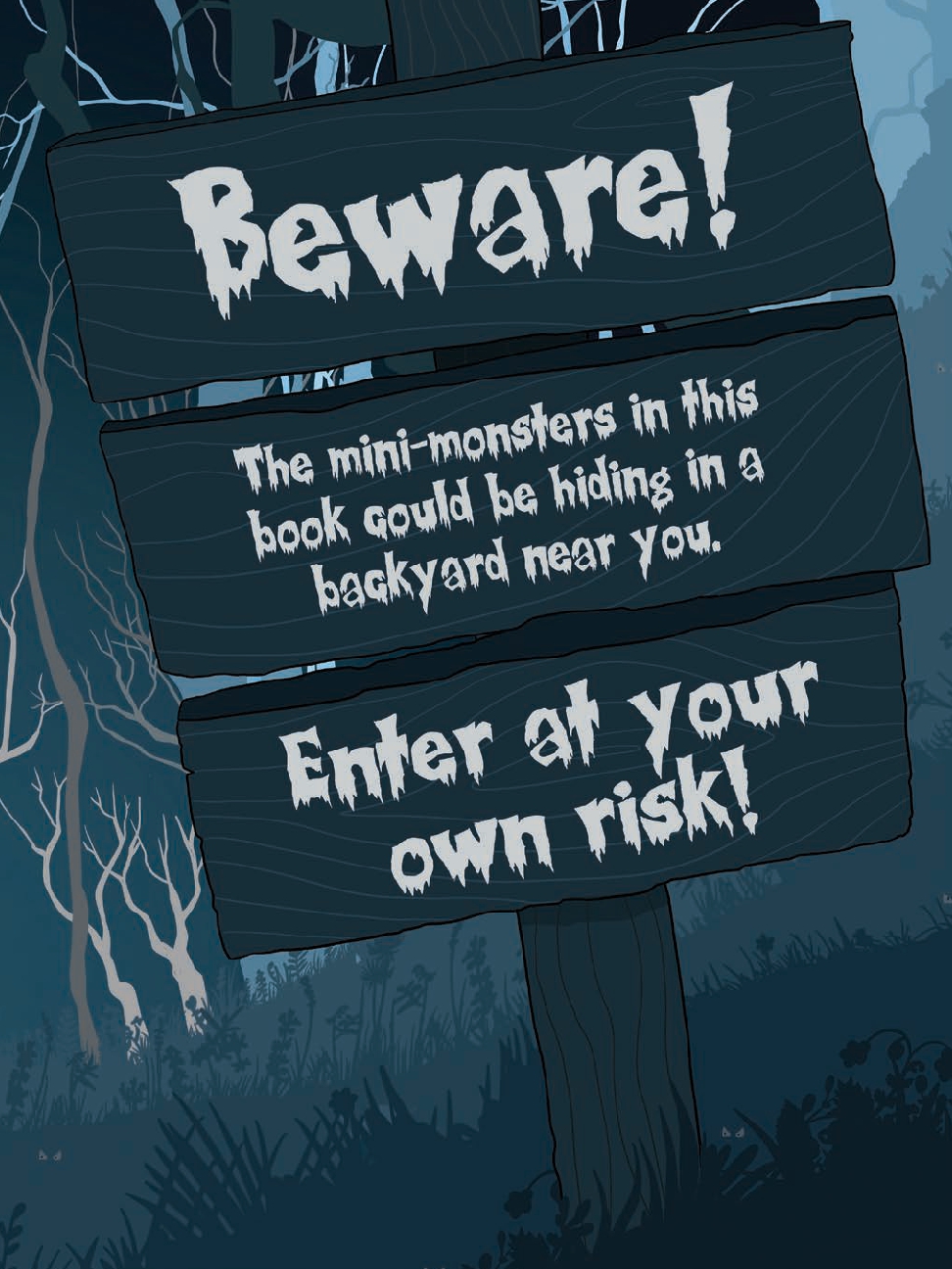 Mini-Monsters in Your Backyard