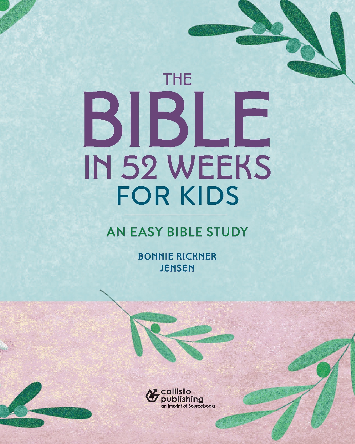 The Bible in 52 Weeks for Kids