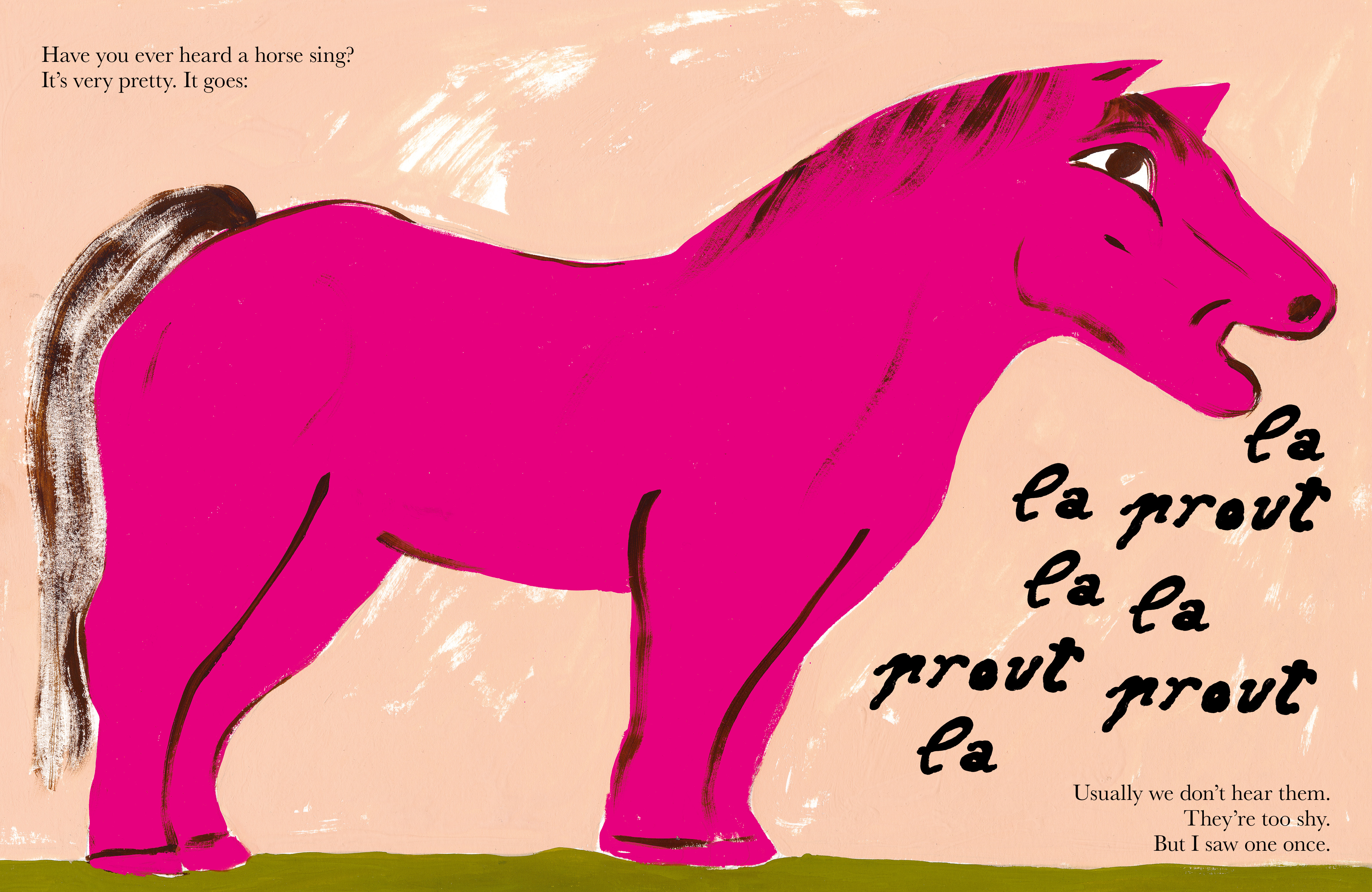 Have You Ever Heard a Horse Sing?