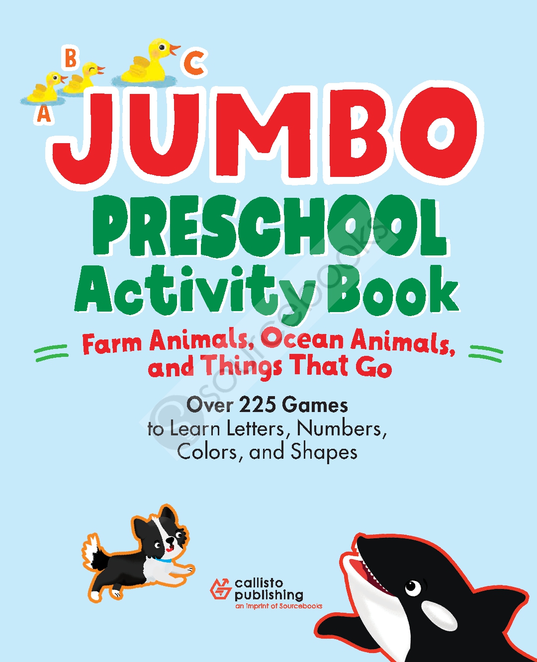 Jumbo Preschool Activity Book: Farm Animals, Ocean Animals, and Things That Go