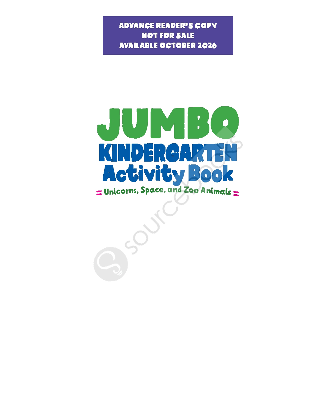 Jumbo Kindergarten Activity Book: Unicorns, Space, and Zoo Animals