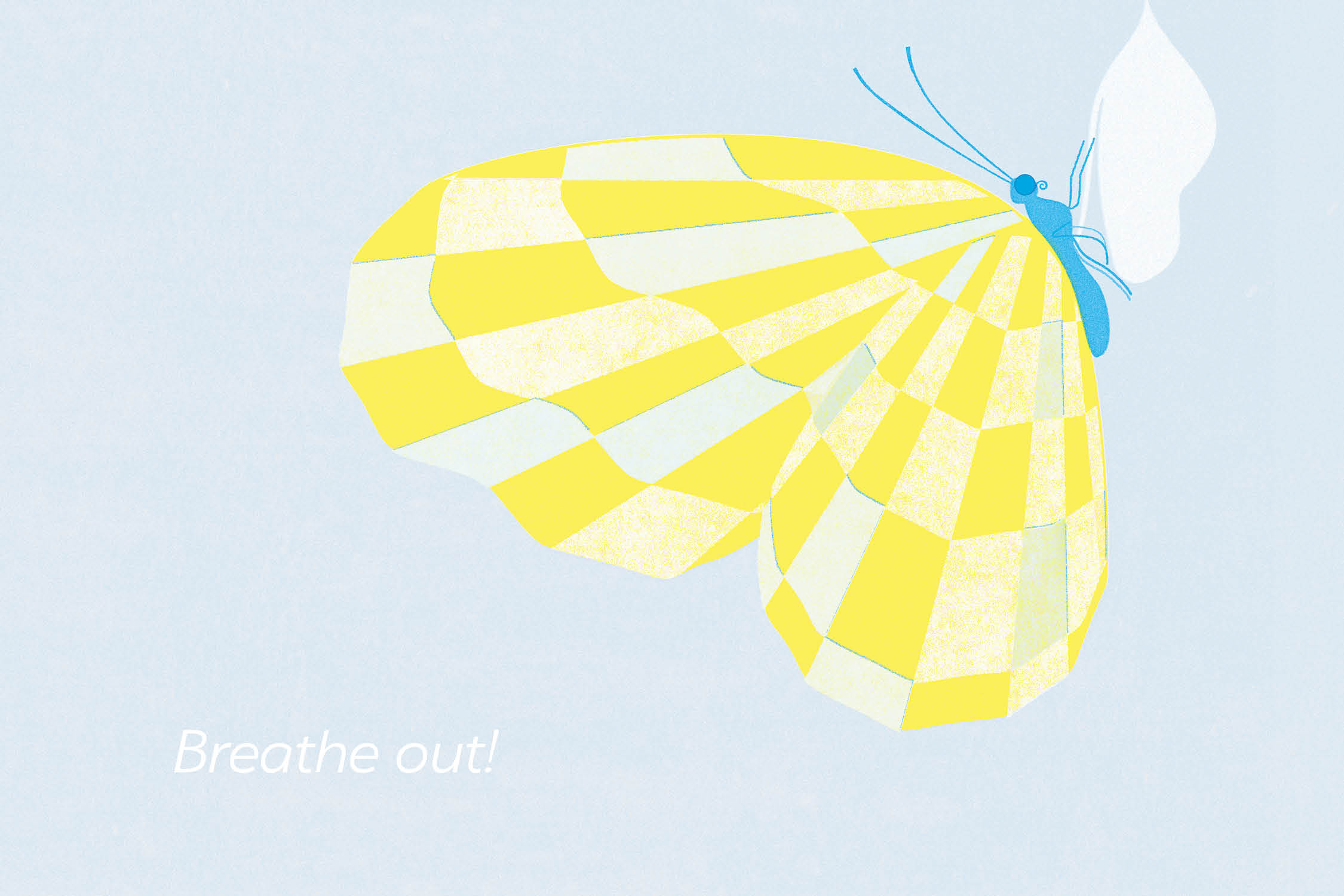 Breathe In, Breathe Out