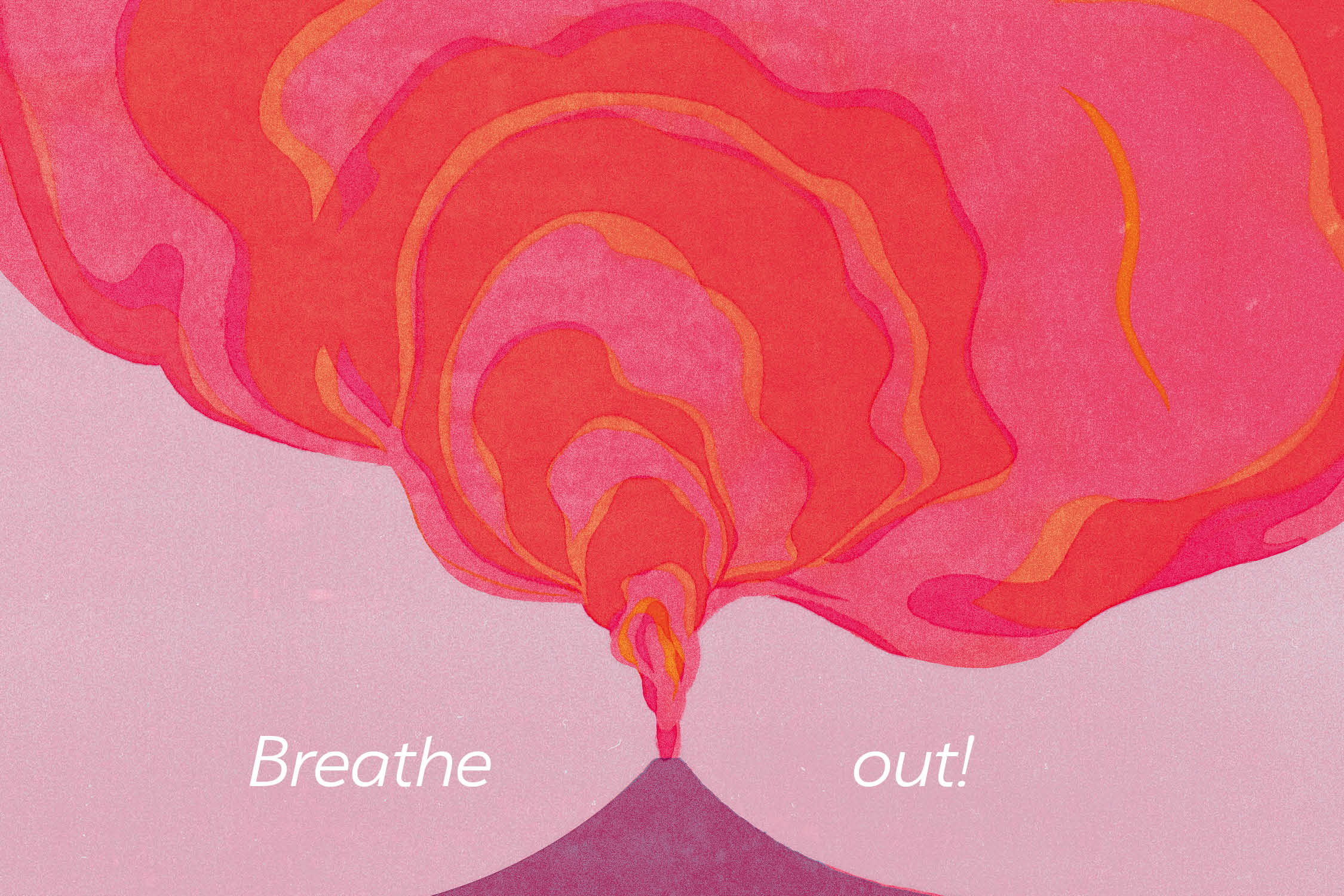 Breathe In, Breathe Out