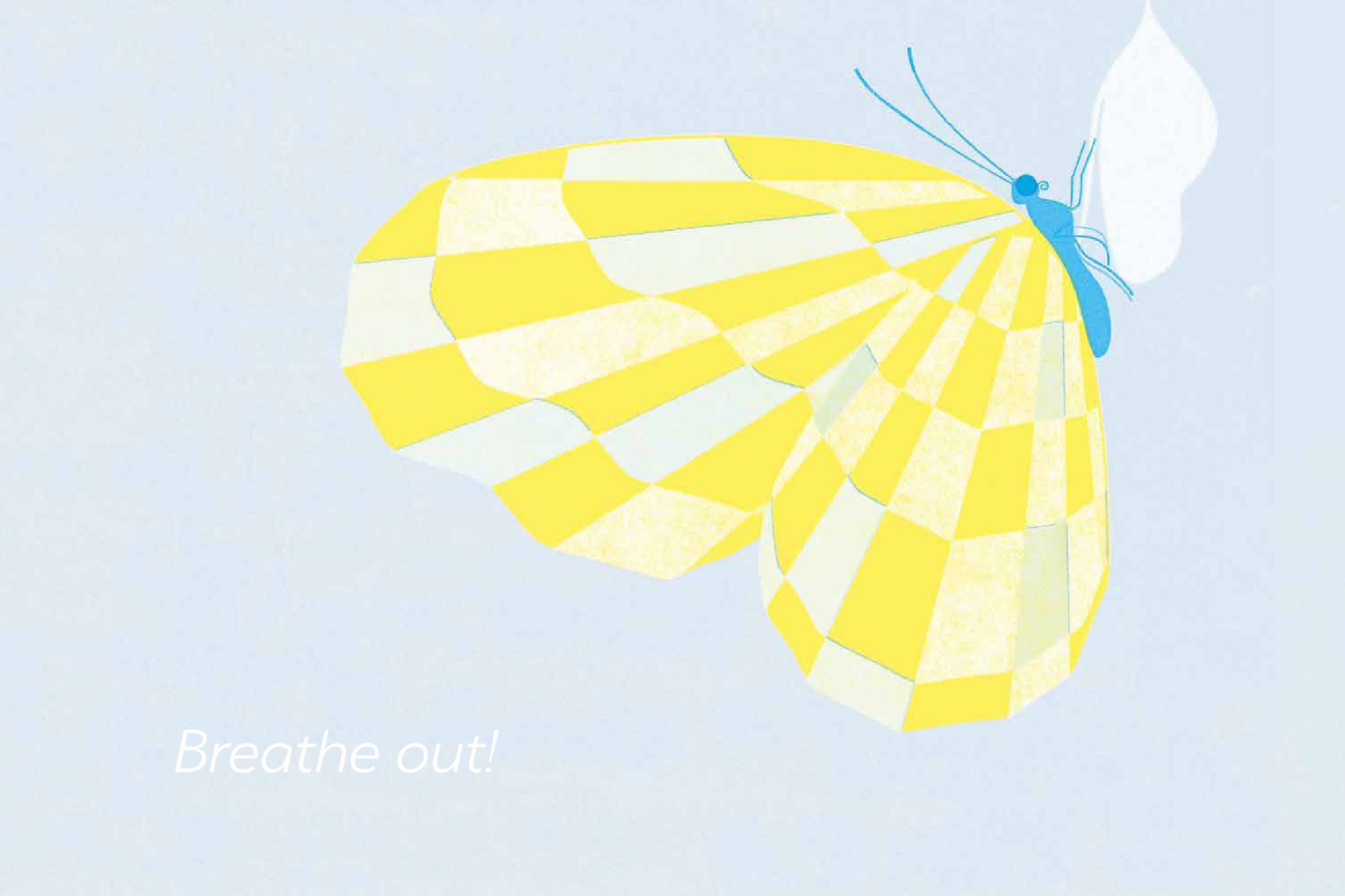 Breathe In, Breathe Out